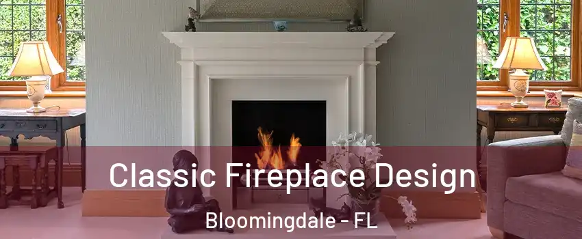  Classic Fireplace Design Bloomingdale - FL
